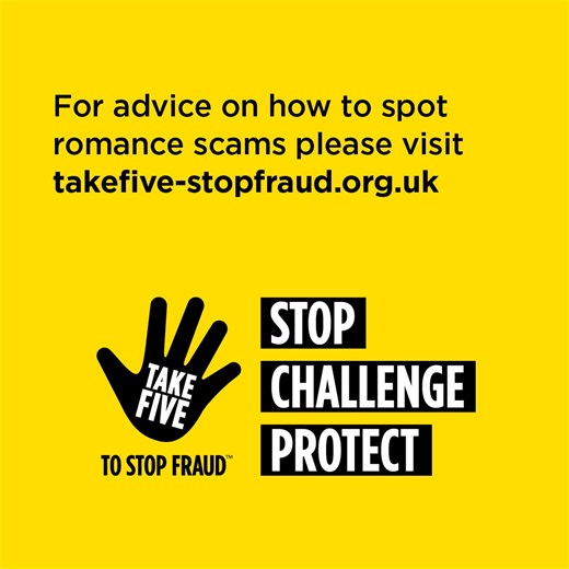 What’s a romance scam? ❤️ Criminals can create fake social media profiles to build online relationships. Then they invent reasons for you to send them money 💸 They might say it is for an emergency, or for travel to come and see you, or ask you to take out a loan for them in your name. If you've never met them, or have only met them a few times, you shouldn't send them money. Always #TakeFive to stop and think before sharing your personal or financial information. Share this reminder with a frie