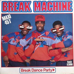 Break Machine - Break Dance Party