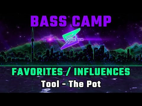 5. Tool－The Pot｜Bass Camp [Bass][Setlist]
