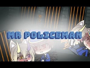 Клип "Mr Policeman" || gacha life || гача лайф ||