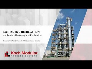 WEBINAR: Extractive Distillation for Product Recovery and Purification