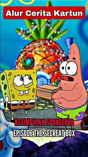 SPONGEBOB SQUAREPANTS EPISODE The Secret Box | ALUR CERITA KARTUN