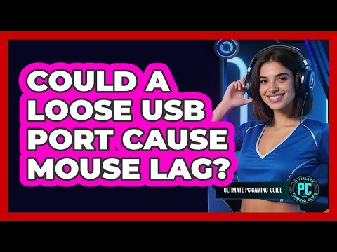 Could A Loose USB Port Cause Mouse Lag?