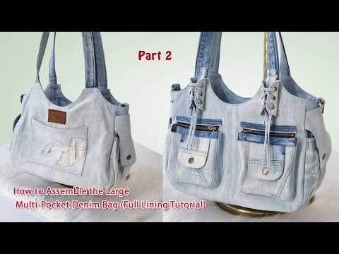 DIY Large Multi Pocket Denim Bag | Lining & Assembly Tutorial Part 2