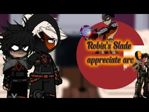 2003 teen titans react to Robin's Slade apprentice|Myau|teen titans|Gacha|angst?|