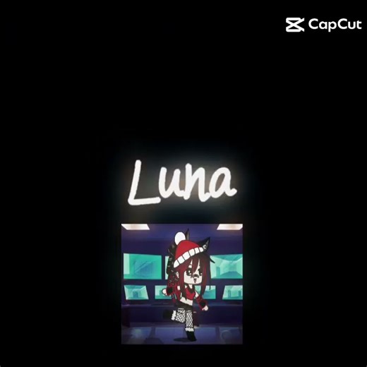 #luna#gachalife