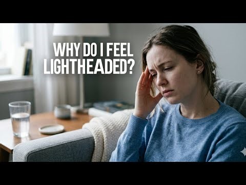 Why Do I Feel Lightheaded? 6 Common Causes — and When It's Serious