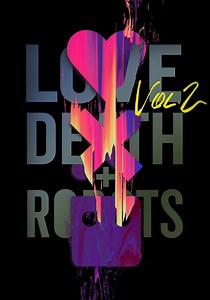 Love, Death & Robots Season 2 - watch episodes streaming online