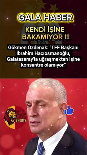 Gökmen Özdenak: "TFF Başkanı Galatasaray'la uğraşmaktan işine konsantre olamıyor #galatasaray #viral