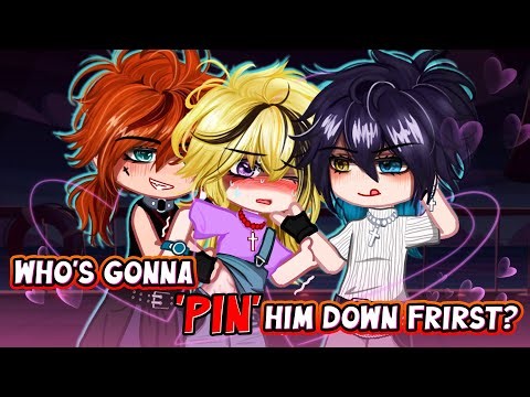 [🔥] Who's gonna 'pin' him down first? • BL/Gay GCMM ⚠️15+? [ Moon Gacha ]