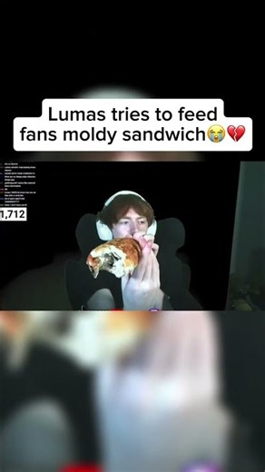 Lumas tries to feed chat a moldy sandwich😭💔#clips #streamer #lumas #funny #funnymoments