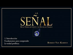 1. Introducción: fundamentos para comprender la verdad profética
