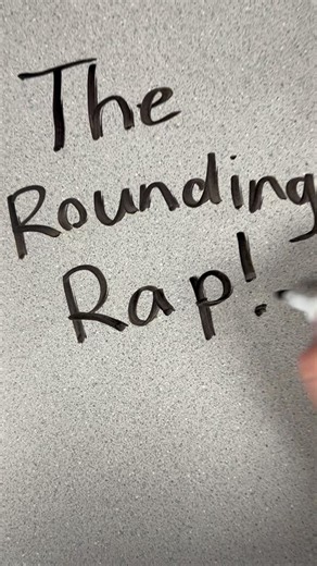 The Rounding Rap!