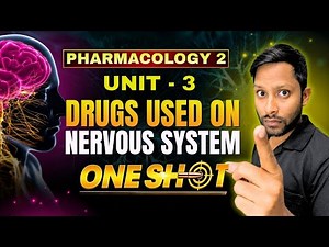 Pharmacology - One Shot Class - UNIT 3 | drugs used in nervous system pharmacology bsc nursing 2025
