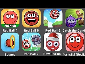 Red Ball 4,Red Ball 6,Red Ball 5,Catch The Candy,Bounce Ball,Red Ball X,New Red Ball,Plants Ball 4
