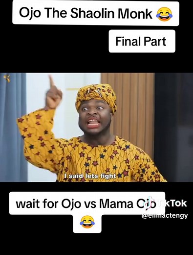 Ojo The Shaolin Monk vs Mama Shem Fight | Final Part