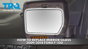 How to Replace Mirror Glass 2009-2014 Ford F-150