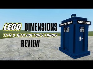 Lego Dimensions 11th & 12th Doctor's TARDIS Review