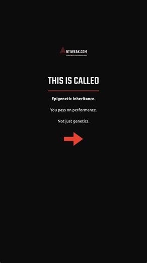 Your reps echo through generations.Groundbreaking research just confirmed that.