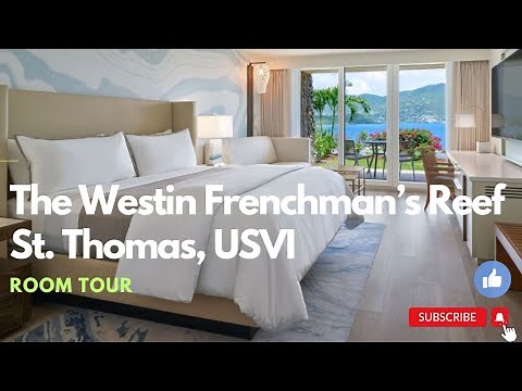 Room Tour - The Westin Beach Resort and Spa at Frenchman’s Reef - St. Thomas, US Virgin Islands
