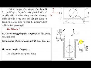 Hướng dẫn trả lời phần tự luận môn Kỹ thuật chế tạo máy