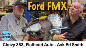 Ask Ed Ep. 31 – Chevy 383, Flathead Automatics, and the Ford FMX Transmission with Ed Smith and Barry T