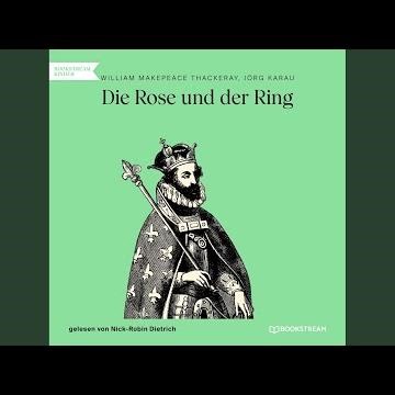 Kapitel 1 - Die Rose und der Ring