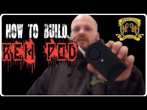 HOW TO BUILD A REM POD | HAUNTED HUNTERS