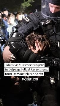 „Massive Ausschreitungen“ in Leipzig: Polizei kesselt rund 1000 Demonstrierende ein