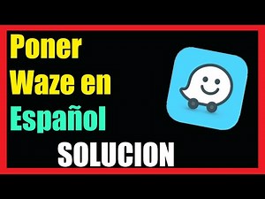 Como Poner Waze en Español I Solucion 2025