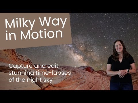 Capture Stunning Milky Photos and Time-Lapses in just 5 hours.