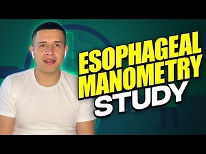 Esophageal Manometry Study (My Experience)