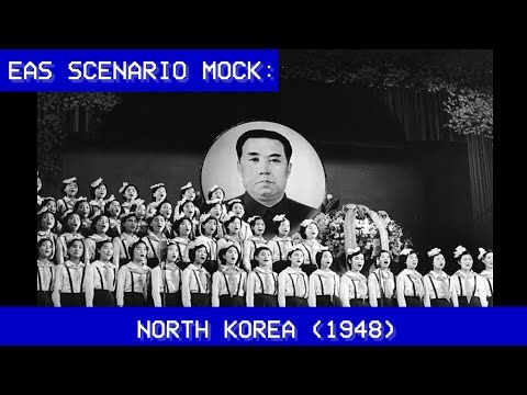 EAS Scenario MOCK: North Korea (1948)