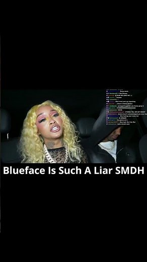 Blueface Knows He's Lying To Stunna Girl Why Does #blueface Got This Girl Believing This🤷‍♀️