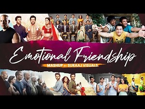 Friendship Mashup | See You Again X Tera Yaar Hoon Main X Yaaron Dosti | Emotional | Suraaj Visuals