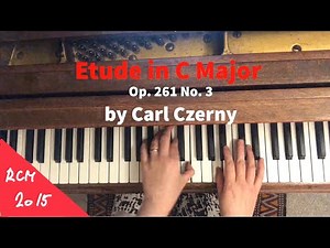 Etude in C Major, Op. 261 No.3 by Carl Czerny - RCM 2 Piano Études/ Studies