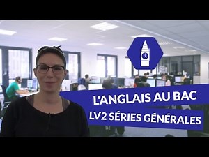 L'anglais au Bac, LV2 séries générales - Anglais
