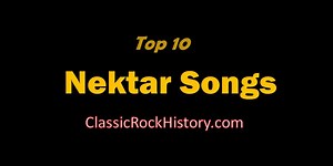 Top 10 Nektar Songs