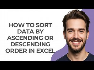 How To Sort Data By Ascending or Descending Order In Excel - GUIDE!