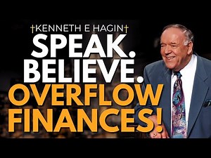 3 Scriptures That Unlock Overflow Finances in Your Life | Kenneth E. Hagin Teaching