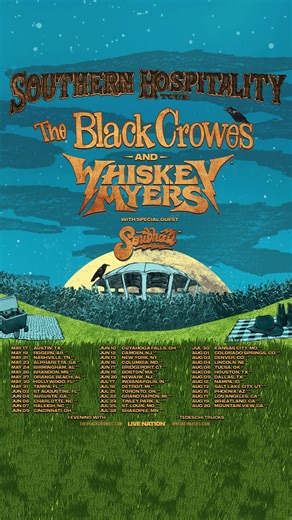 Announcing the Southern Hospitality Tour ✌️ The Black Crowes & Whiskey Myers with support from Southall. Spanning more than 40 cities, this is rock n’ roll the way it was meant to be - loud, raw and real. Sign up for artist pre-sale NOW at http://TheBlackCrowes.com (powered by Seated) and unlock a brand-new track by The Black Crowes & Whiskey Myers. Psst… Crowe-Mafia members get access to pre-sale tickets 2 hours early, dibs on front row, and a chance to go backstage every night on tour. Tickets