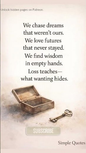 Wisdom Comes After Losing What We Wanted | Simple Quotes