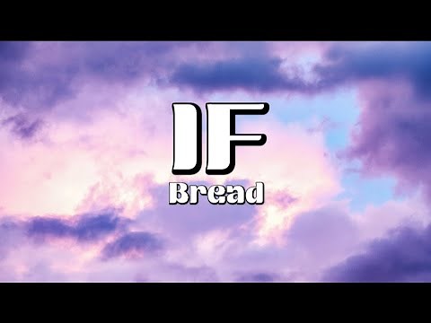 If - Bread (Lyrics)