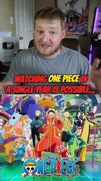 How to watch One Piece in 1 Year
