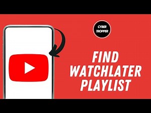 How To Find Watch Later Playlist On YouTube