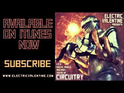 Electric Valentine - Make That Body Work (HQ Official)