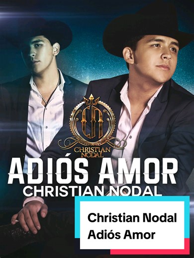 Adiós Amor/Christian Nodal #christiannodal #adiosamor
