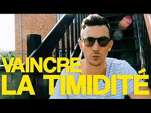 7 HABITUDES pour VAINCRE LA TIMIDITÉ