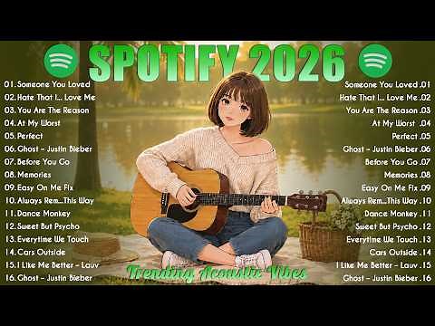 Top Spotify Hits 2026 🎵 Trending English Love Songs | Acoustic Chill Vibes | Viral TikTok Playlist