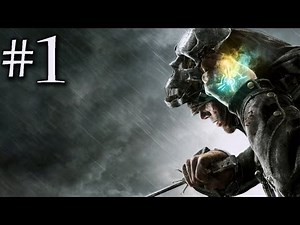 Dishonored - Walkthrough Part 1 (X360/PS3/PC) [HD] (Gameplay)